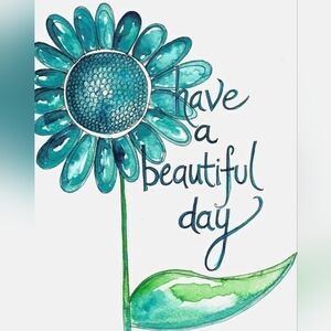 Have A Beautiful Day